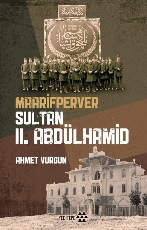 Maarifperver Sultan II. Abdülhamid