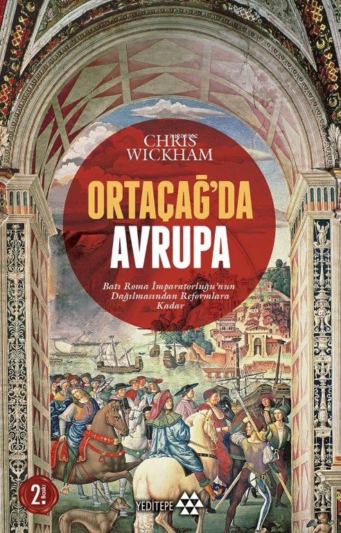 Ortaçağ'da Avrupa; Batı Roma İmparatorluğu'nun Dağılmasından Reformlara Kadar