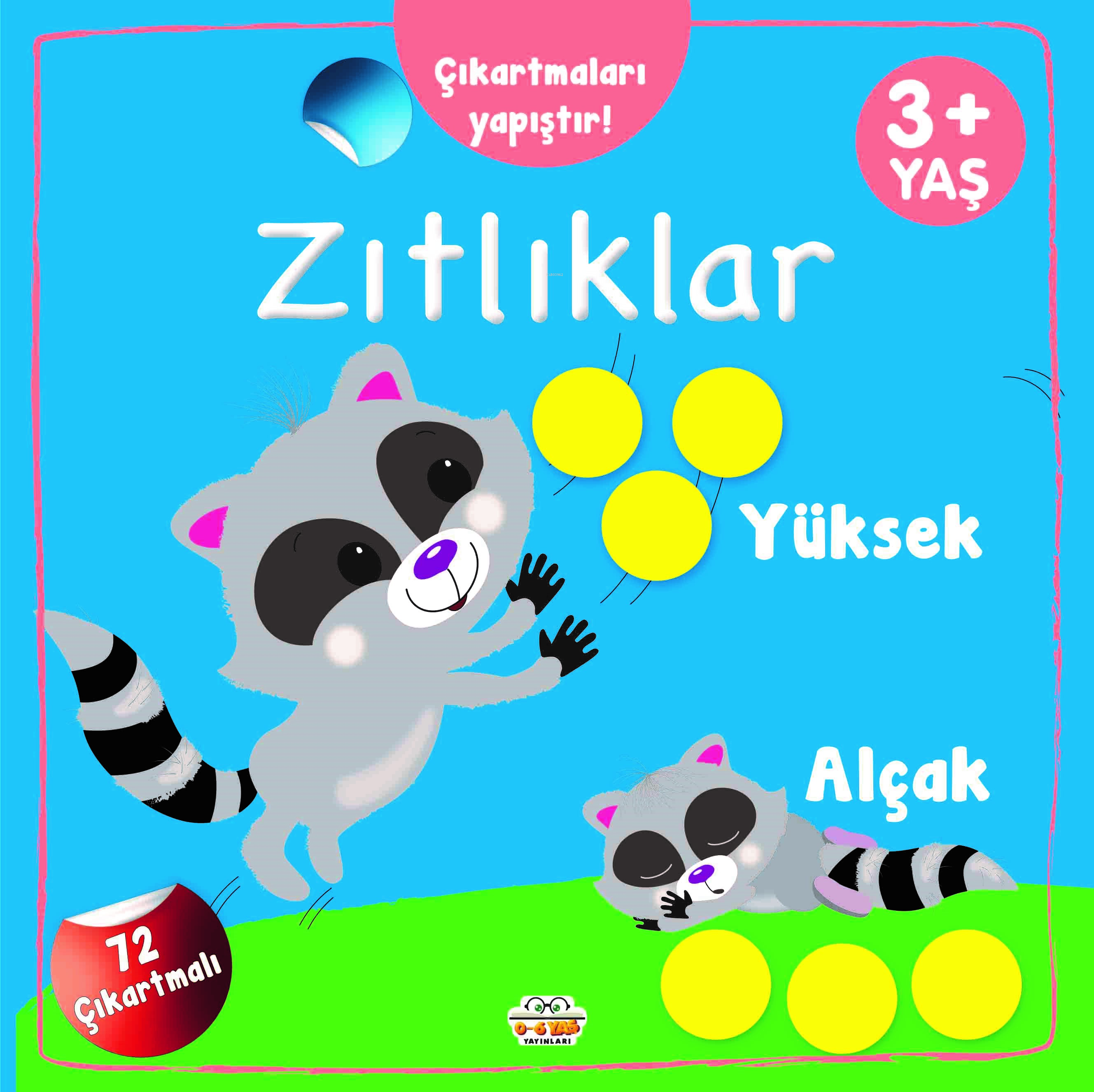 Çıkartmaları Yapıştır-Zıtlıklar (Yüksek-Alçak)