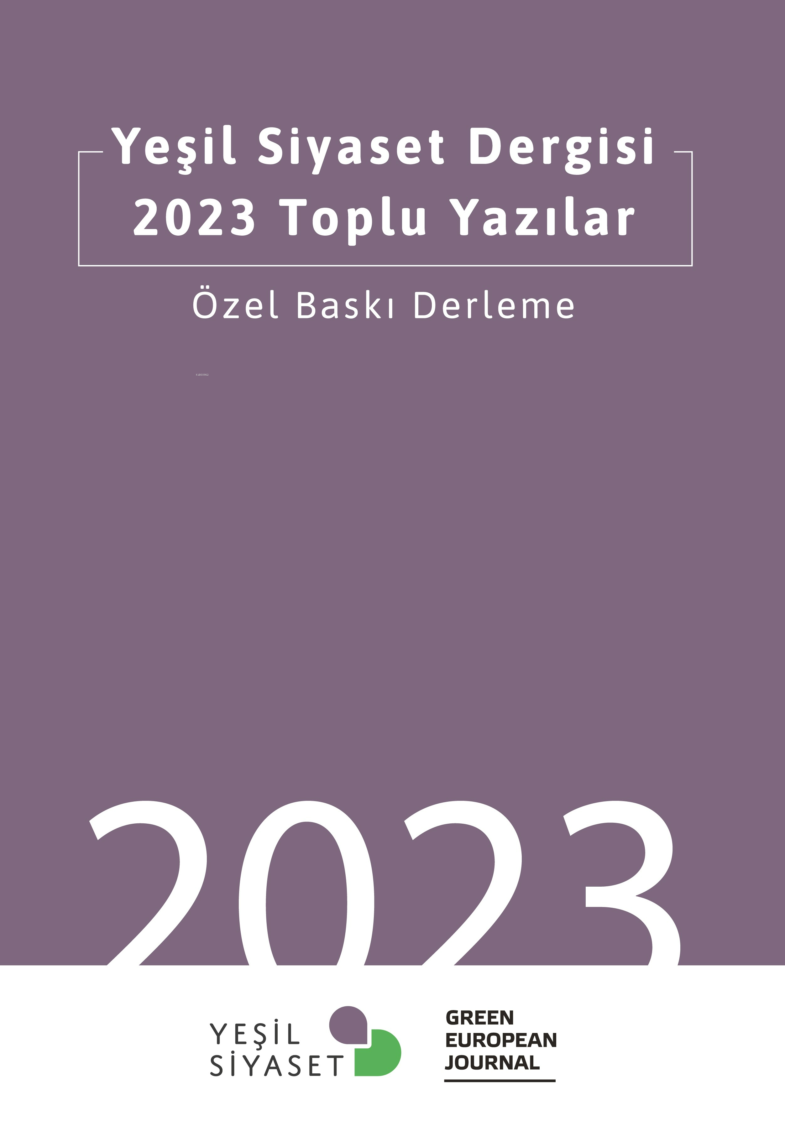 Yeşil Siyaset Dergisi 2023 Toplu Yazılar