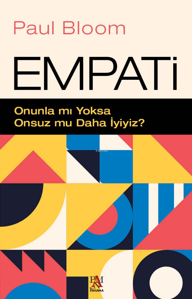 Empati;Onunla mı Yoksa Onsuz mu Daha İyiyiz?