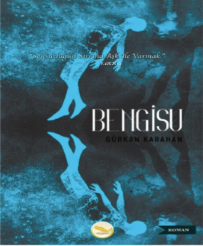 Bengisu | Bengisu | Gürkan Karahan | Aynur Abancı | Simer Yayıncılık | 9786257365239 