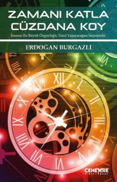  Zamanı Katla Cüzdana Koy | Zamanı Katla Cüzdana Koy | Erdoğan Burgazlı | Seren Sarsar Kayhan | Cenevre Fikir Sanat | 9789752454972 
