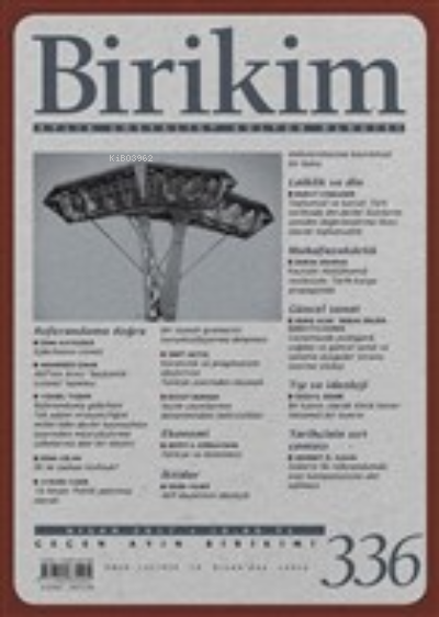  Birikim Aylık Sosyalist Kültür Dergisi Sayı 336 Nisan 2017 | Kolektif | Birikim Yayınları | 9771300833360 | 
