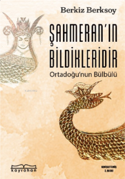  Şahmeranın Bildikleridir | Berkiz Berksoy | Kayrahan | 9786057065810 | 