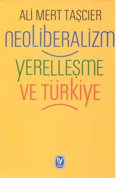 Neoliberalizm Yerelleşme ve Türkiye