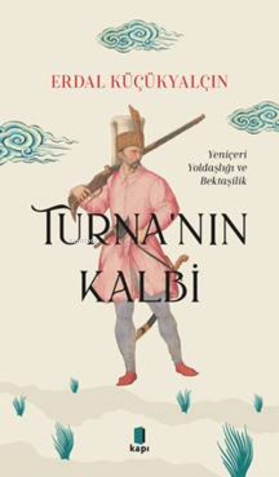  Turnanın Kalbi | ERDAL KÜÇÜKYALÇIN | ALFA BASIM YAYIM DAĞITIM | 9786258096057 