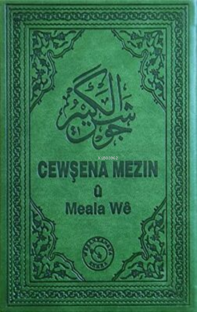  Cewşena Mezin u Meala WeCevşen ve Kürtçe Meali | Kolektif | Zehra Yayıncılık | 9786054243617 | 
