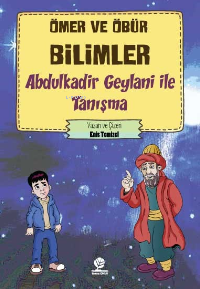 Abdulkadir Geylani İle Tanışma