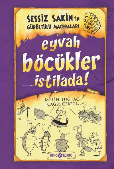 Eyvah Böcükler İstilada  ;Sessiz Sakinin Gürültülü Maceraları