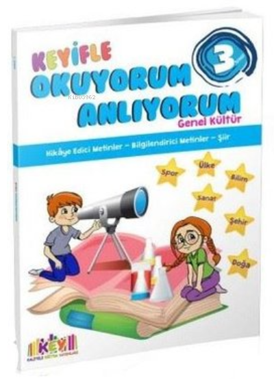  3 Sınıf Keyifle Okuyorum Anlıyorum Genel Kültür | Kolektif | Kaliteli Eğitim Yayınları | 9786052170595 | 