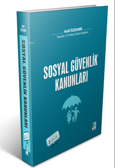  Sosyal Güvenlik Kanunları | Sosyal Güvenlik Kanunları | Halil Özdemir | Adalet Yayınevi | 9786053003434 