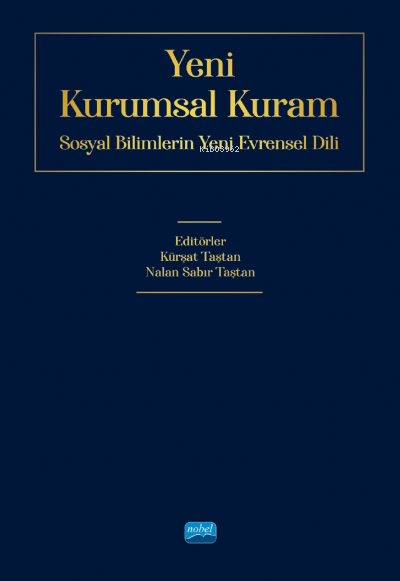 Yeni Kurumsal Kurum - Sosyal Bilimlerin Yeni Evrensel Dili