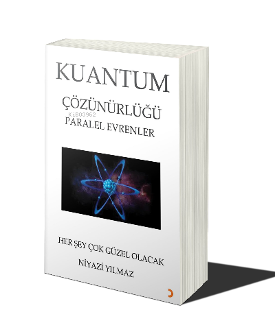  Kuantum Çözünürlüğü | Kuantum Çözünürlüğü | Niyazi Yılmaz | Cinius Yayınları | 9786258330472 
