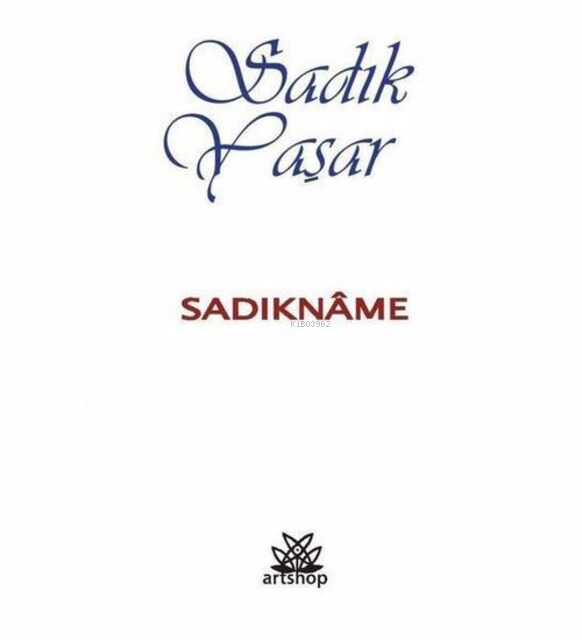 Sadıkname | Sadıkname | Sadık Yaşar | Artshop Yayıncılık | 9786257063418 
