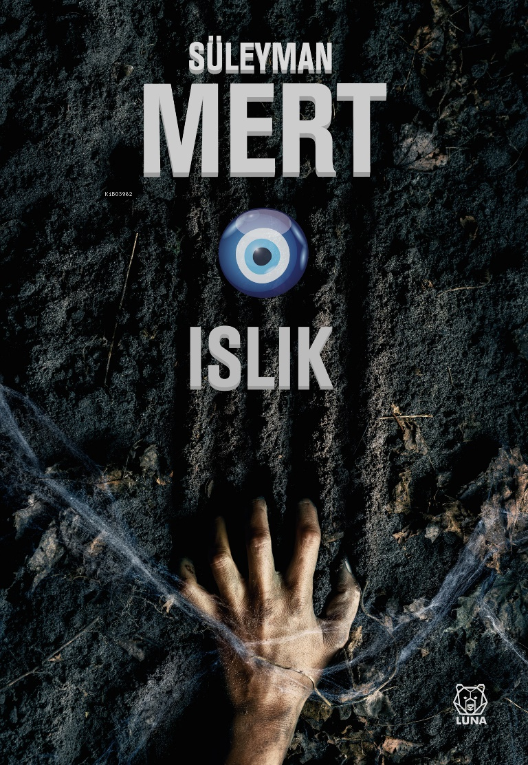  Islık | Süleyman Mert | Luna Yayınları | 9786256656024 | 