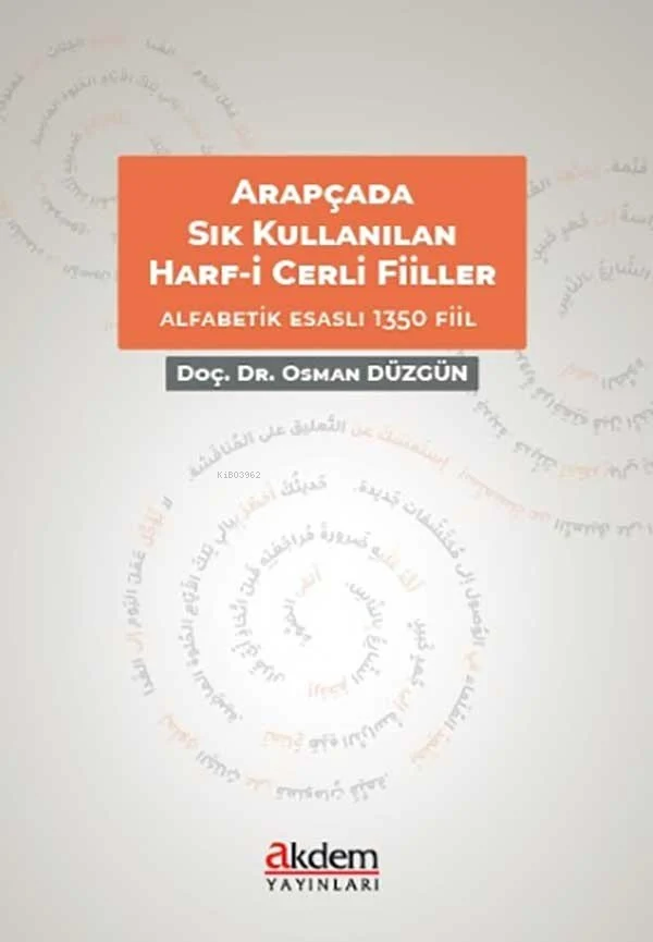 Arapçada Sıkça Kullanılan Harf-i Cerrli (Deyimsel) Fiiller