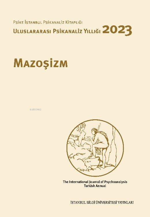 Mazoşizm;Uluslararası Psikanaliz Yıllığı 2023