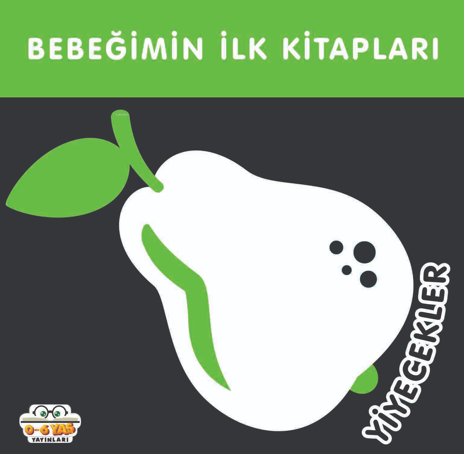 Bebeğimin İlk Kitapları;Yiyecekler