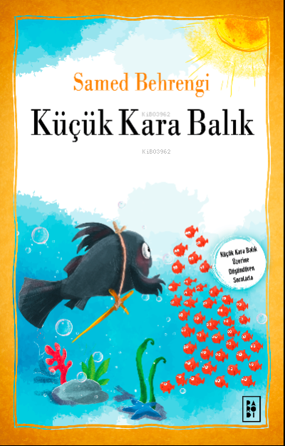  Küçük Kara Balık | Küçük Kara Balık | Sema Günaydın | Samed Behrengi | Songül Bakar | Parodi Bayilik | 8690101757082 
