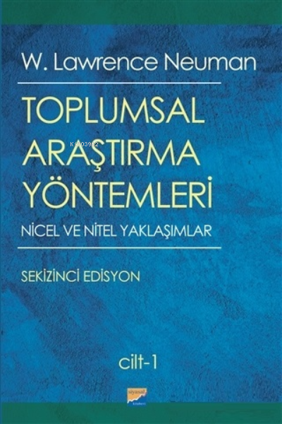 Toplumsal Araştırma Yöntemleri (2 Cilt Takım) ;Nicel ve Nitel Yaklaşımlar