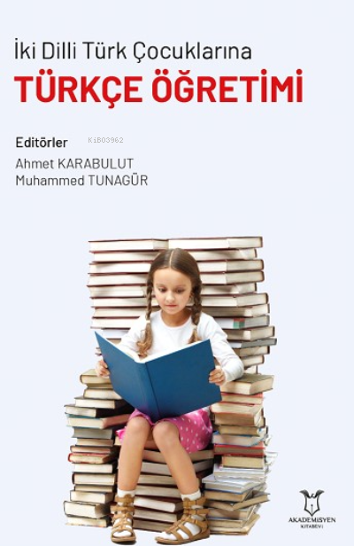 İki Dilli Türk Çocuklarına Türkçe Öğretimi