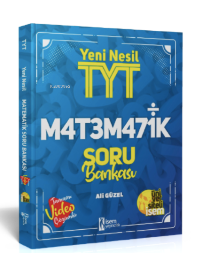  Üniversiteli İsem 2022 Yeni Nesil TYT Matematik Video Çözümlü Soru Bankası | Üniversiteli İsem 2022 Yeni Nesil TYT Matematik Video Çözümlü Soru Bankası | Ali Güzel | İsem Yayıncılık (Hazırlık) | 9786052865835 
