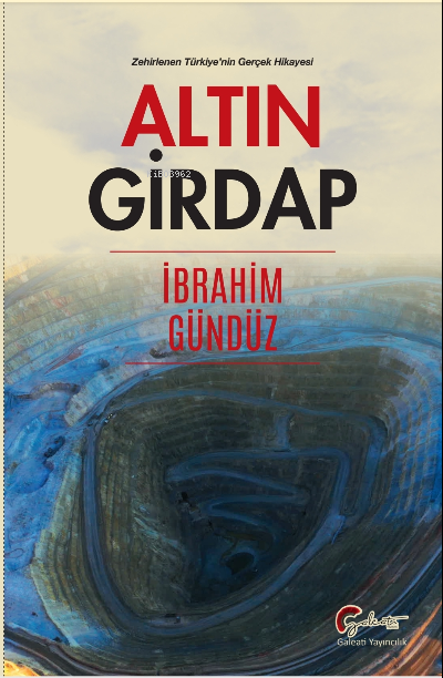 Altın Girdap ;Zehirlenen Türkiye'nin Gerçek Hikayesi