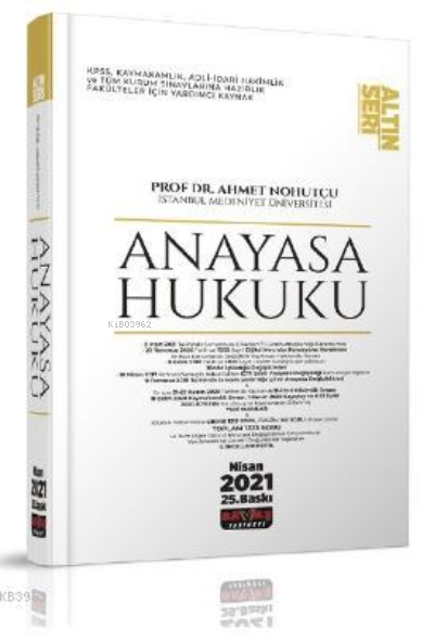  Anayasa Hukuku Konu Anlatımı | Anayasa Hukuku Konu Anlatımı | Ahmet Nohutçu | Savaş Yayınevi | 9786257483537 