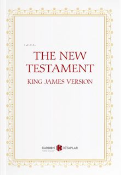 The New Testament- King James Version