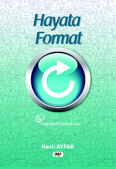  Hayata Format | Nazlı Aypak | Tuğba Ünlüer | Senem Yıldırım | Tilki Kitap | 9786258039283 | 