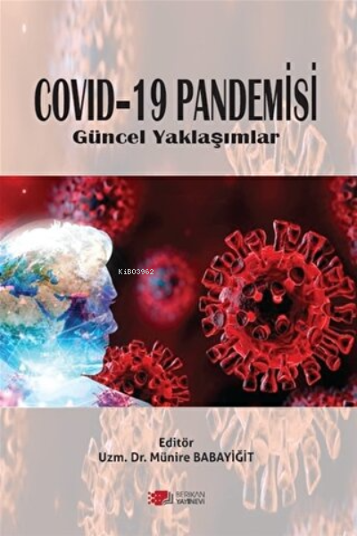 Covid-19 Pandemisi Güncel Yaklaşımlar