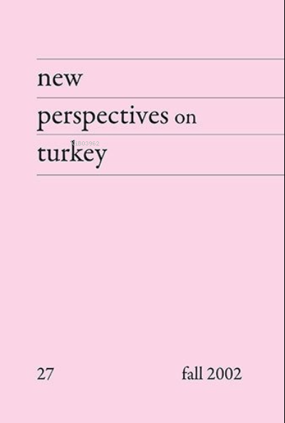 New Perspectives on Turkey No:27