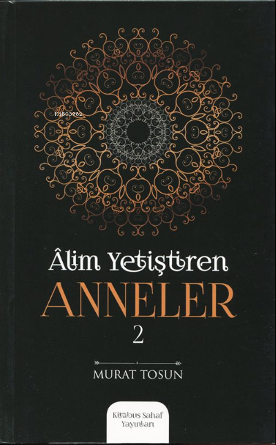 Alim Yetiştiren Anneler