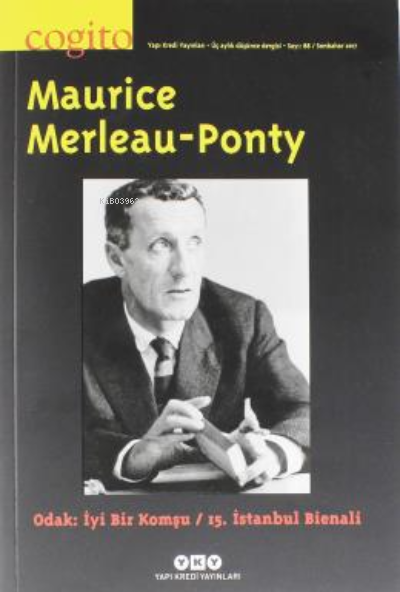 Cogito 88 - Maurice Merleau - Ponty;Oda: İyi bir Komşu - 15. İstanbul Bienali