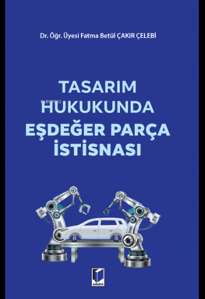 Tasarım Hukukunda Eşdeğer Parça İstisnası