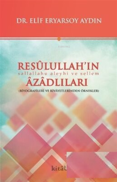 Resulullahın Azadlıları