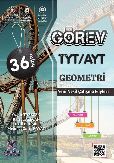  Görev TYT AYT Geometrik Yeni Nesil Çalışma Föyleri | Özgür Tazecan | Barış Tazecan | Halil Birişik | Mehmet Garip Bayat | Armada Yayınları (Sınav) | 9786258266139 | 