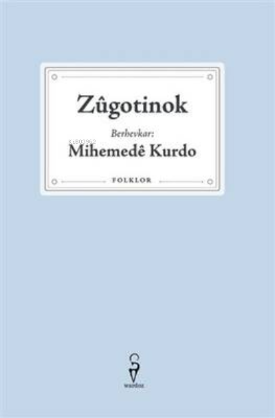 Zûgotinok – Mihemedê Kurdo