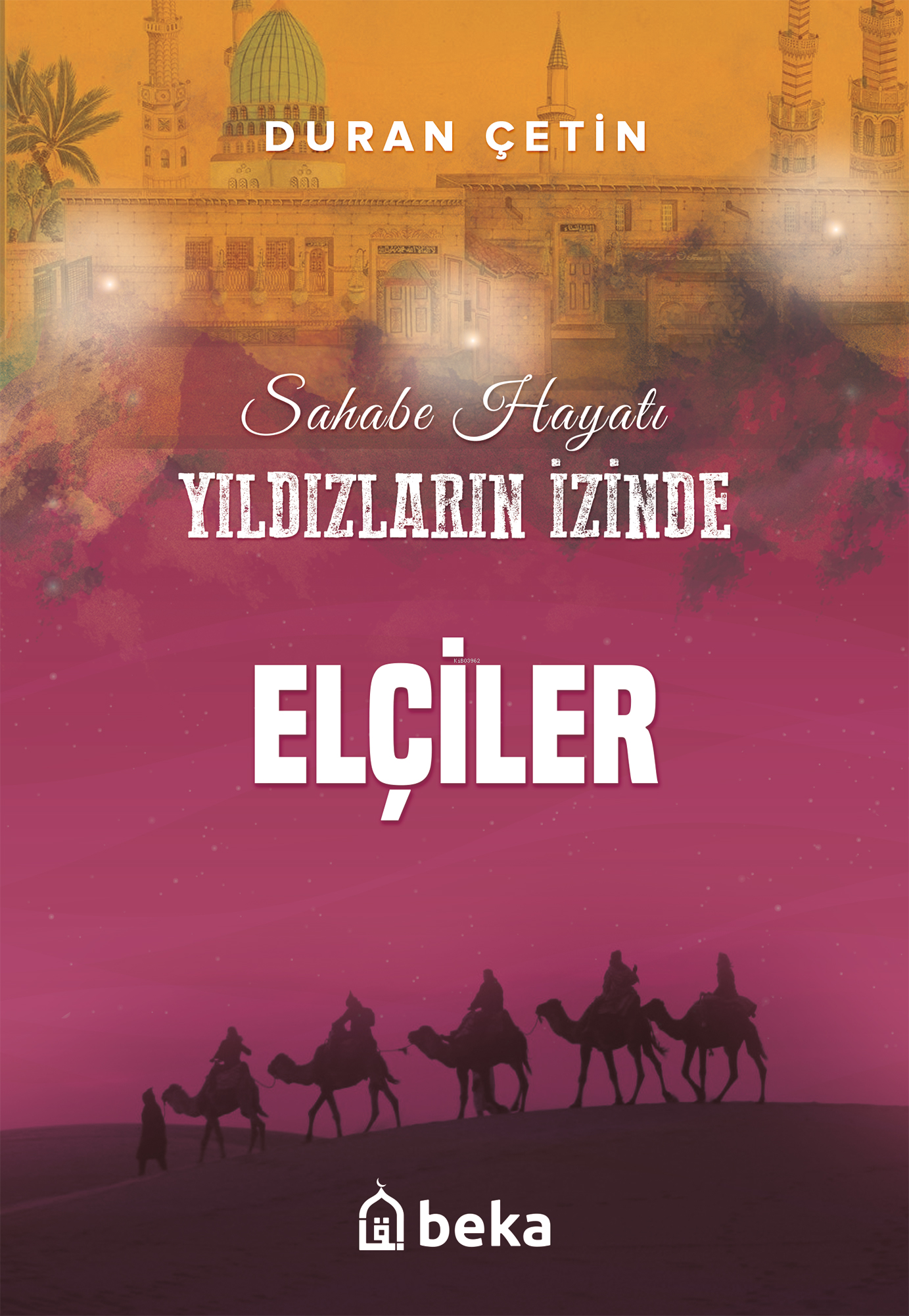 Elçiler - Yıldızların İzinde