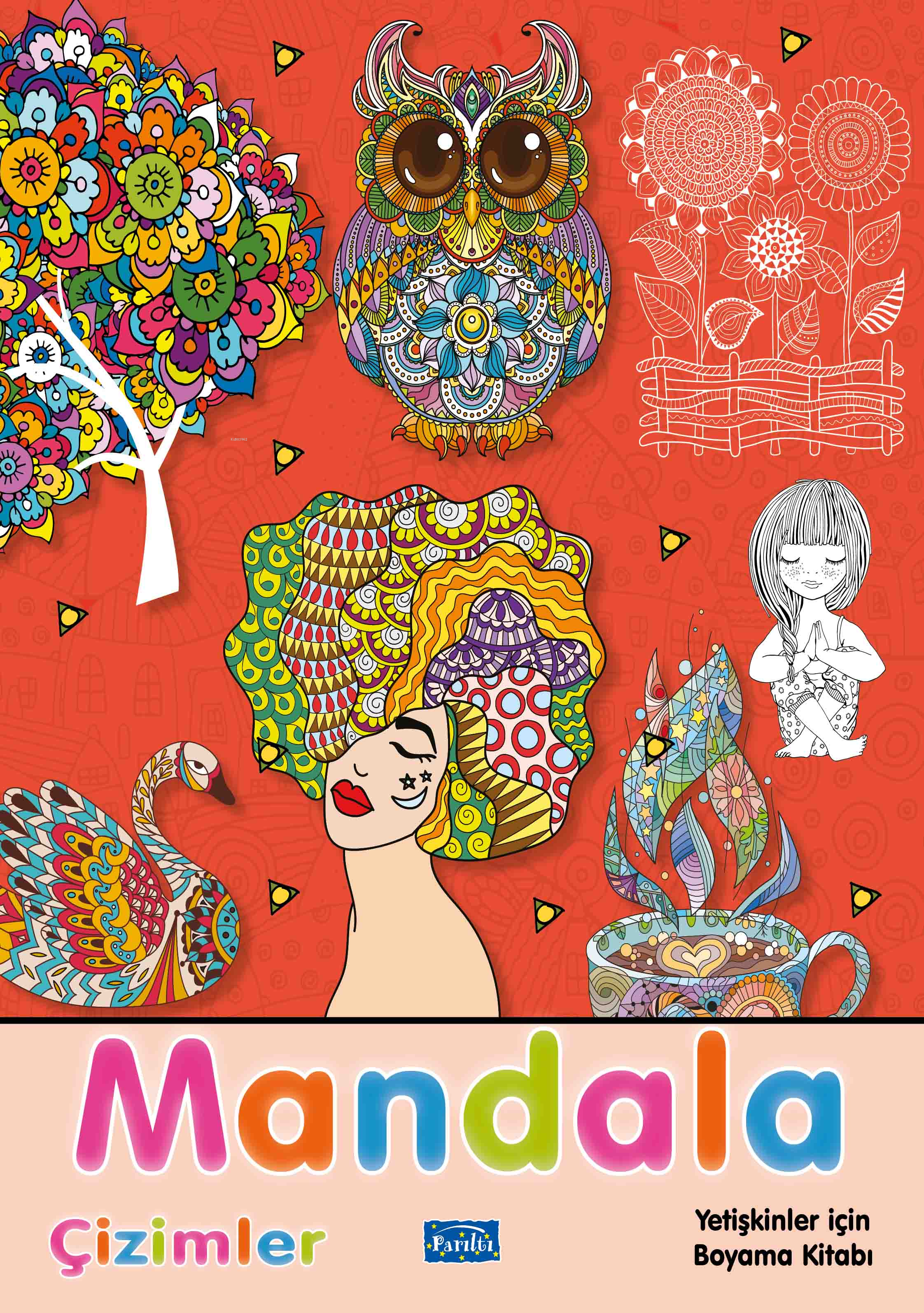 Mandala - Çizimler;Yetişkinler İçin Boyama Kitabı