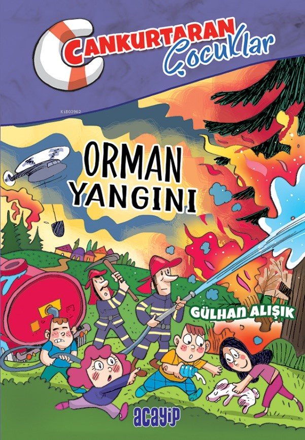 Orman Yangını;Cankurtaran Çocuklar 2