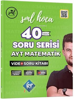 SML Hoca AYT Matematik 40 Soru Serisi Video Soru Kitabı