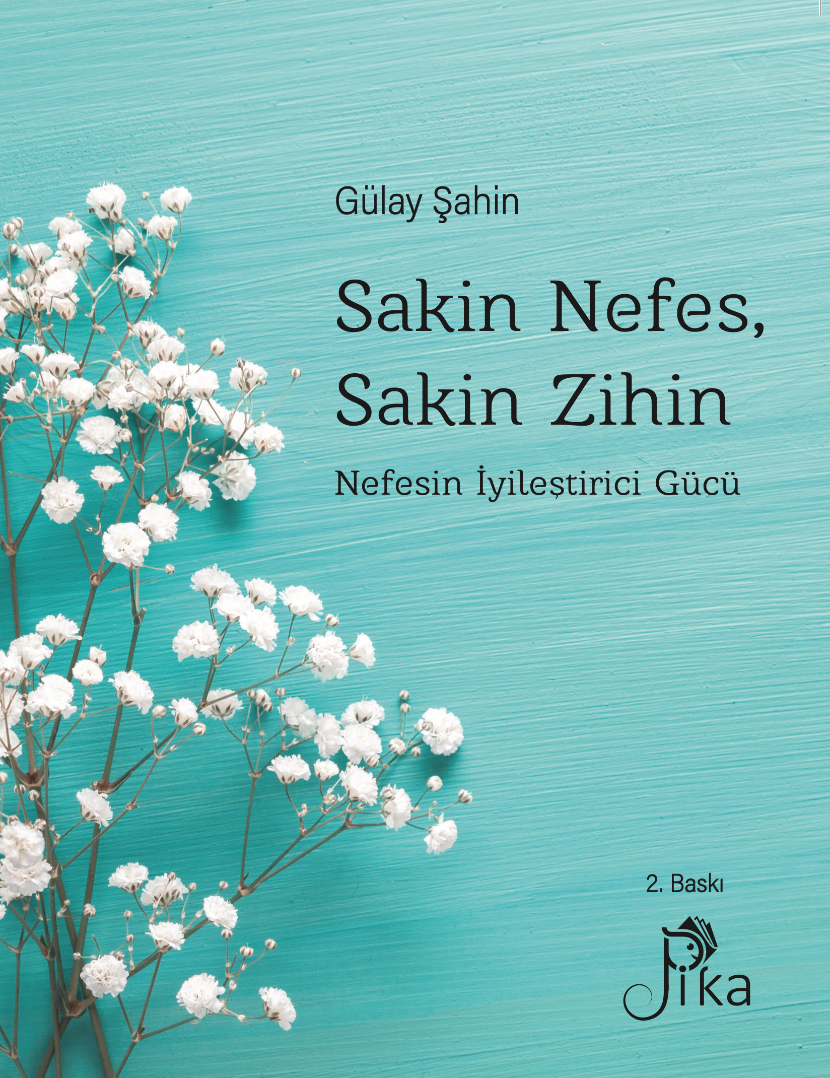 Sakin Nefes, Sakin Zihin - Nefesin İyileştirici Gücü