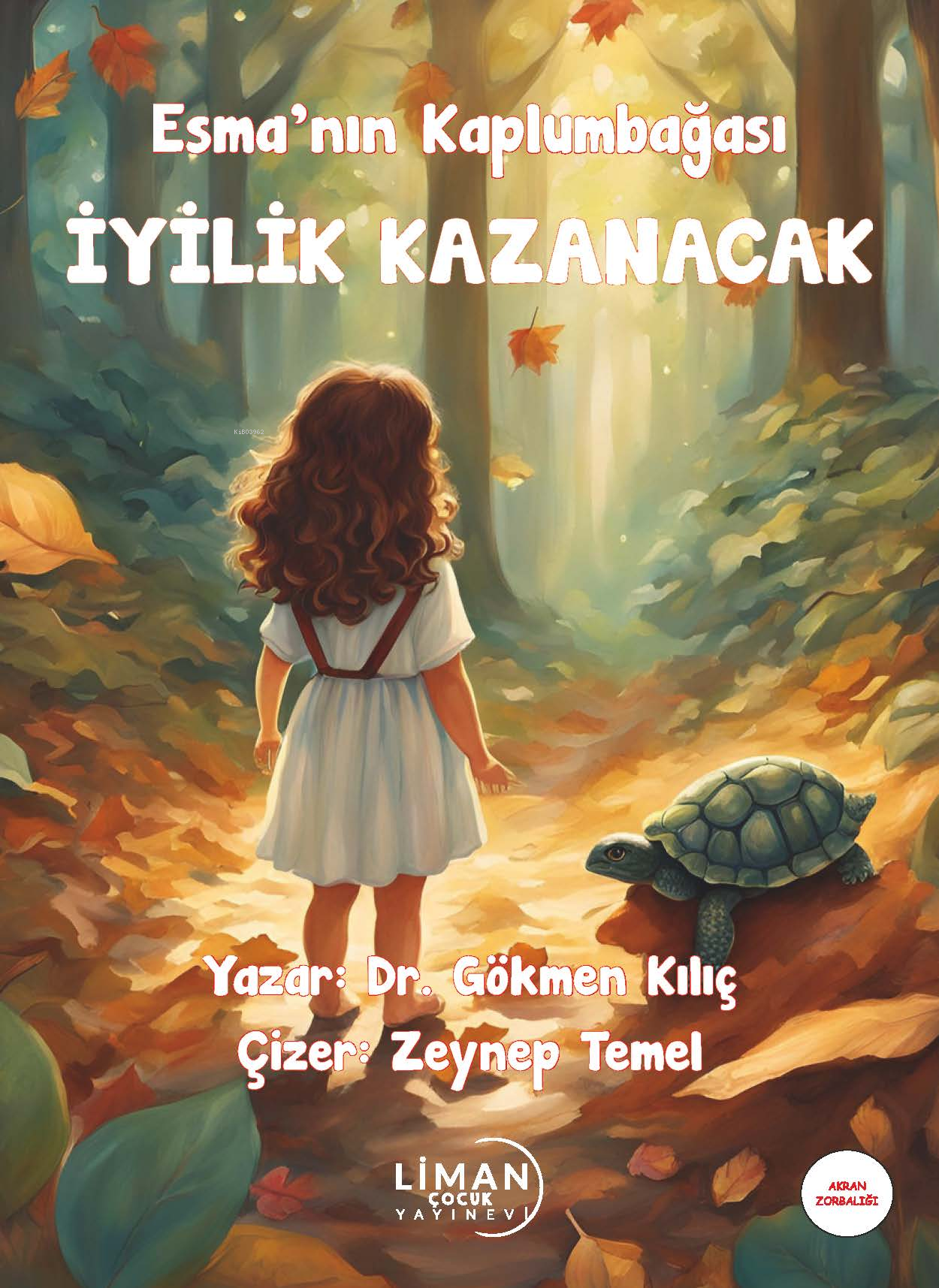 Esma'nın Kaplumbağası İyilik Kazanacak