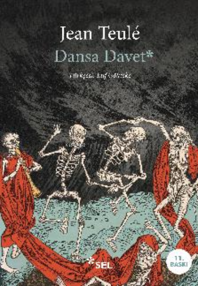  Dansa Davet | Jean Teule | Elif Gökteke | Aslı Sezer | İrfan Sancı | İklime Yılmaz | Işık Ergüden Beki Nil Levi | Sel Yayıncılık | 9786057728456 | 