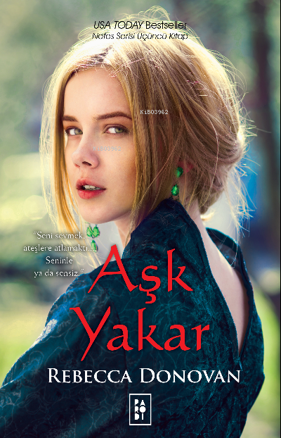  Aşk Yakar (Nefes Serisi 3 Kitap) | Aşk Yakar (Nefes Serisi 3 Kitap) | Rebecca Donovan | Handan Sağlanmak Arlı | Sibel Erdal | Parodi Bayilik | 8690101757402 