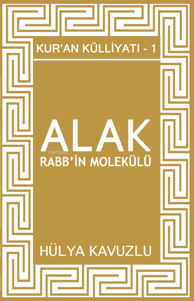 Alak Rabb’in Molekülü