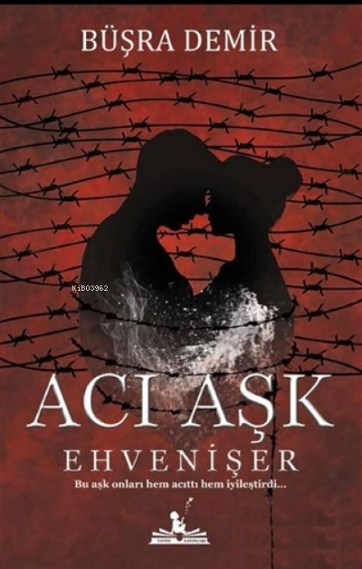 Acı Aşk;Ehvenişer