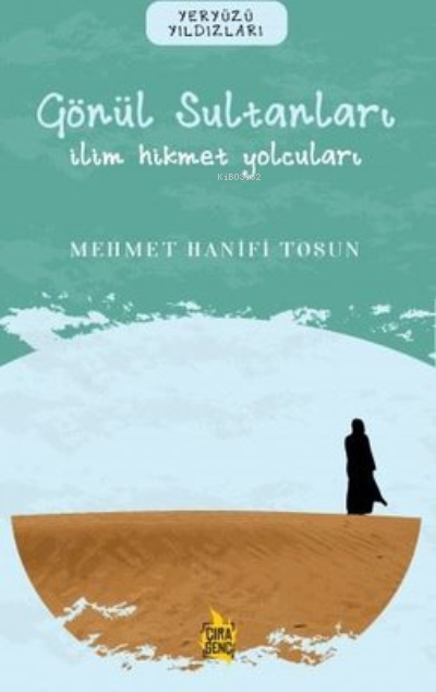 Gönül Sultanları – İlim Hikmet Yolcuları